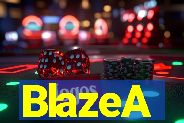 BlazeA