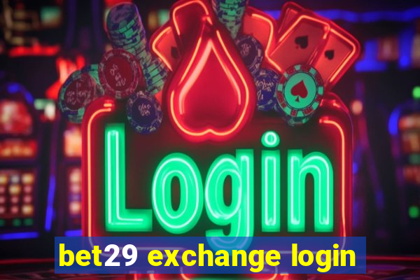 bet29 exchange login