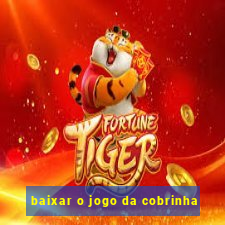 baixar o jogo da cobrinha