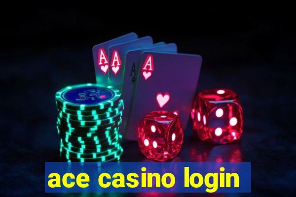 ace casino login