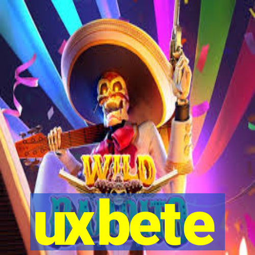 uxbete