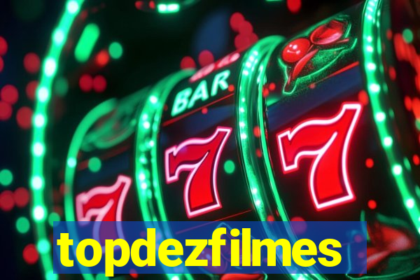 topdezfilmes