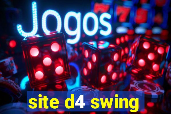 site d4 swing