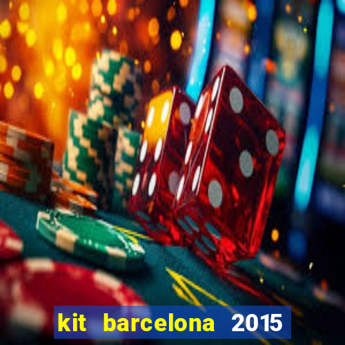 kit barcelona 2015 dls 19