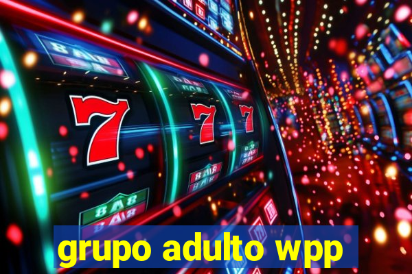 grupo adulto wpp