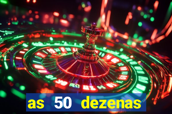 as 50 dezenas melhores de 20 pontos