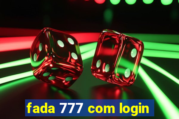 fada 777 com login