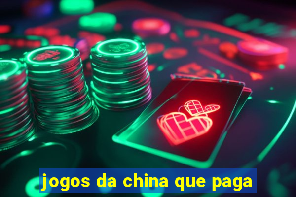 jogos da china que paga