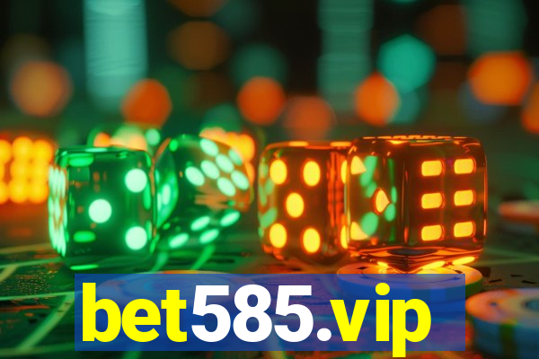 bet585.vip