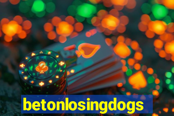 betonlosingdogs