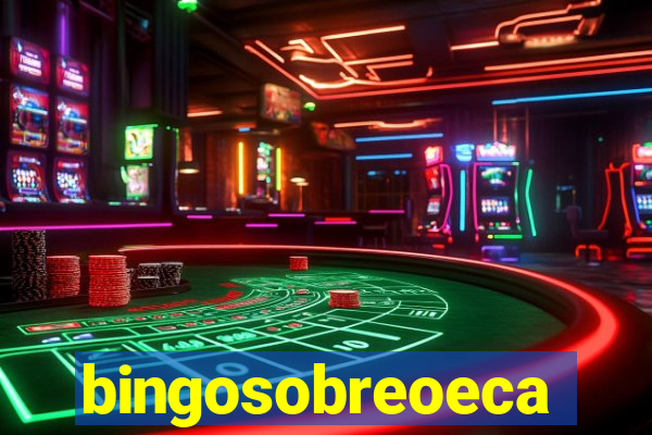 bingosobreoeca