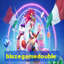 blazegamedouble