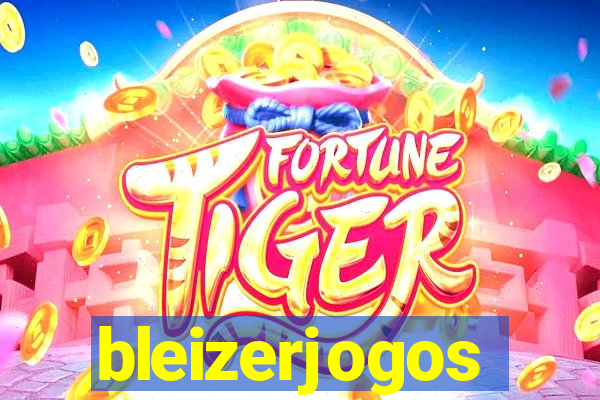 bleizerjogos