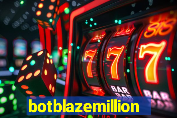 botblazemillion