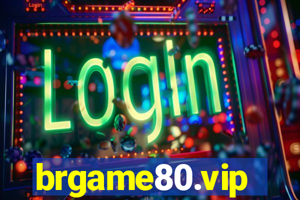 brgame80.vip