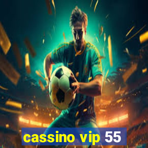 cassino vip 55