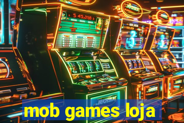 mob games loja