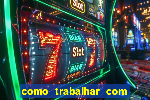 como trabalhar com jogos de aposta