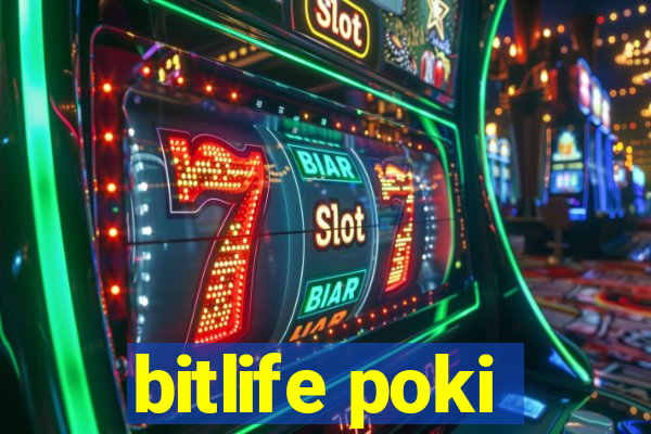 bitlife poki