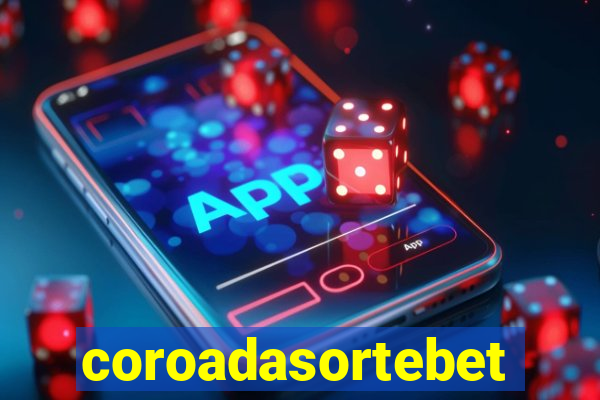 coroadasortebet.com