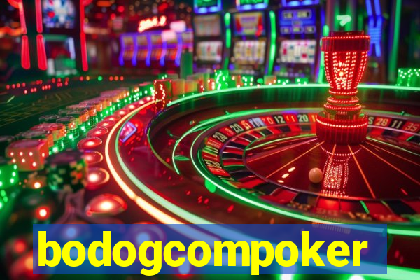 bodogcompoker