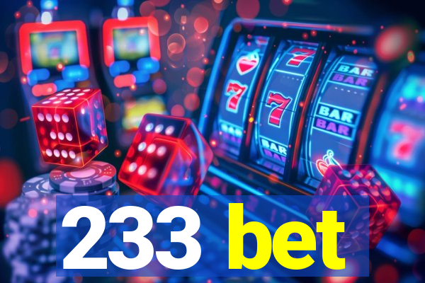 233 bet