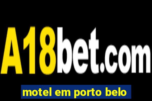 motel em porto belo