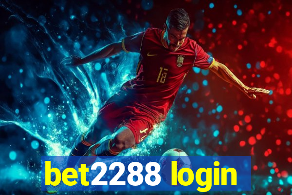 bet2288 login