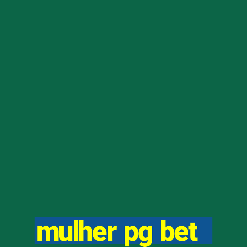 mulher pg bet