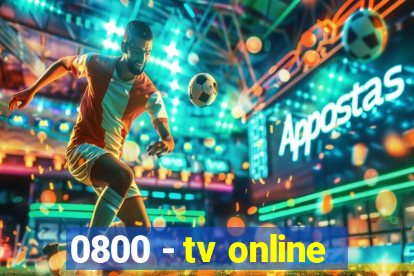 0800 - tv online