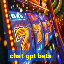 chat gpt beta