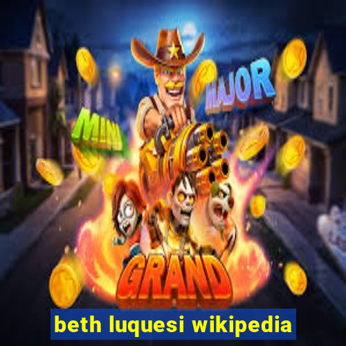 beth luquesi wikipedia