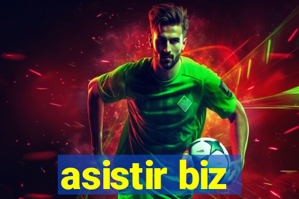 asistir biz