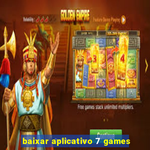 baixar aplicativo 7 games