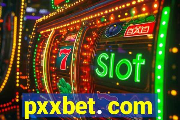 pxxbet. com