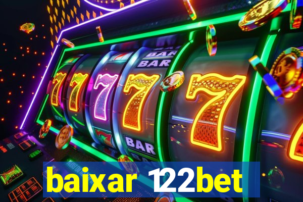 baixar 122bet