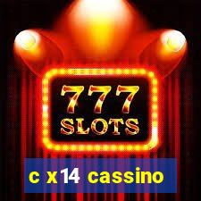 c x14 cassino