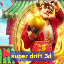 super drift 3d