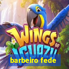 barbeiro fede