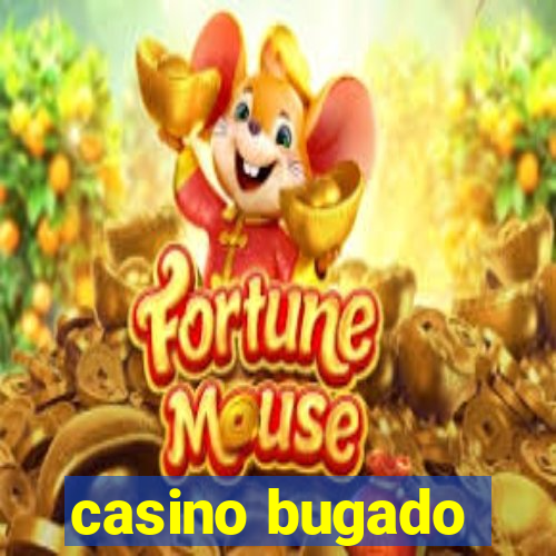 casino bugado