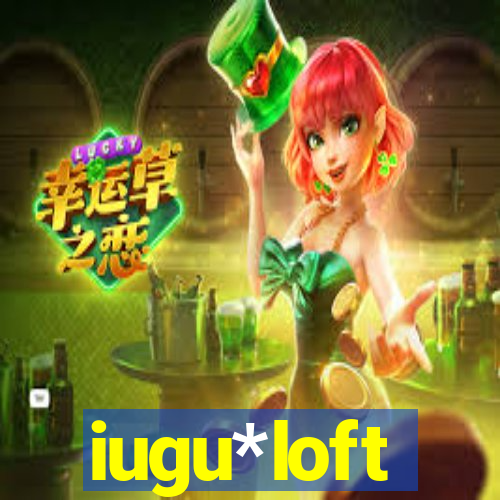 iugu*loft