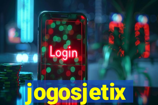 jogosjetix