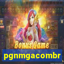 pgnmgacombr