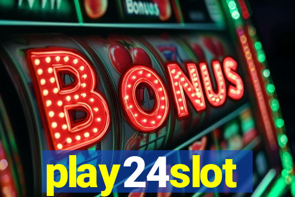 play24slot