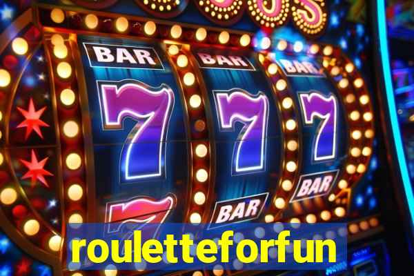 rouletteforfun