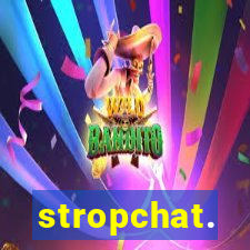 stropchat.